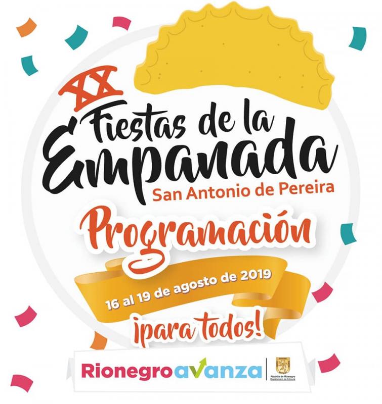  Fiestas De La Empanada - San Antonio De Pereira 2019 [RIONEGRO] 