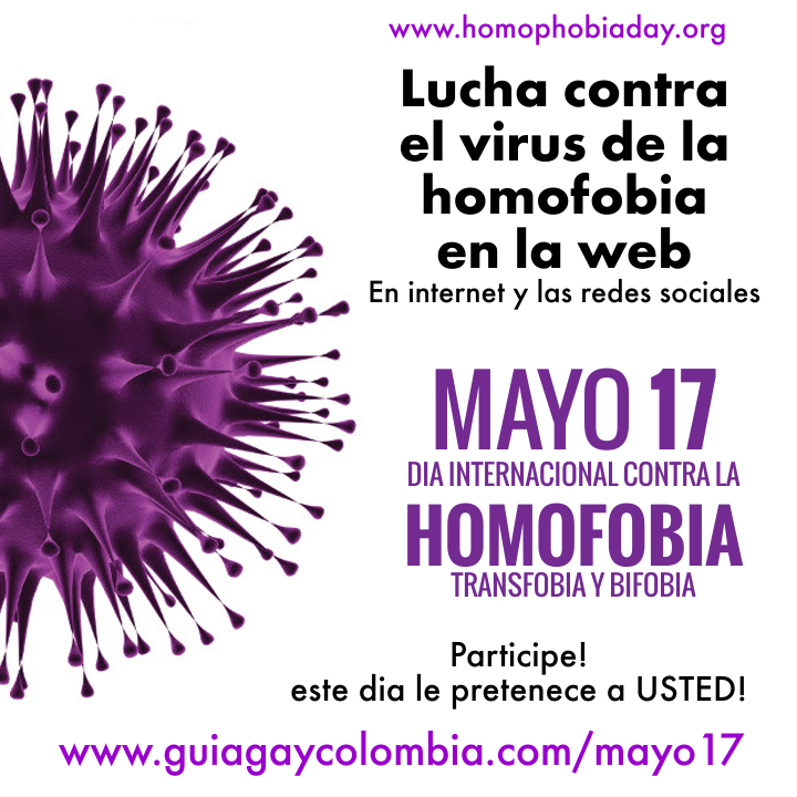 17 de Mayo - Día internacional contra la homofobia / International Day Against Homophobia