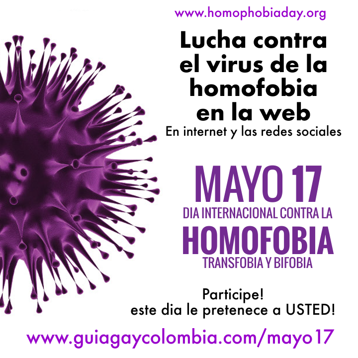  17 de Mayo - Da internacional contra la homofobia / International Day Against Homophobia 