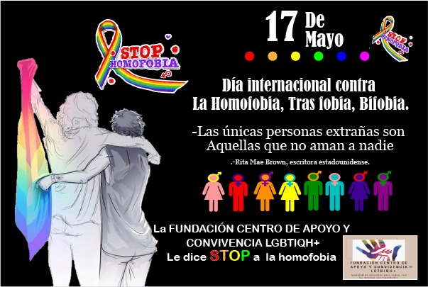   17 de Mayo - Da Internacional contra la Homofobia, Transfobia y Bifobia / May 17 - International Day Against Homophobia, Transphobia and Biphobia 