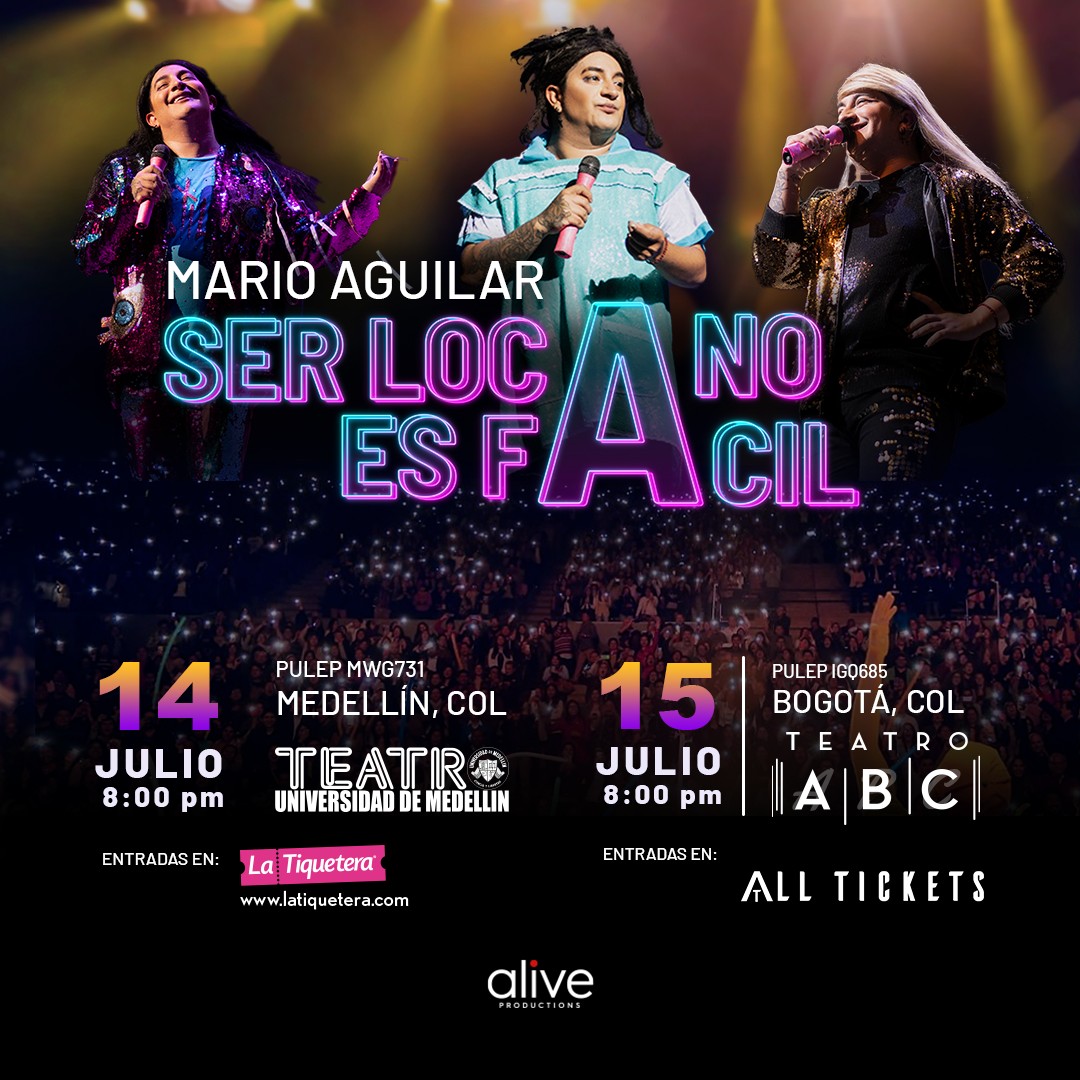 Mario Aguilar Ser Loca No Es Fácil Show en Colombia en Medellín y Bogotá