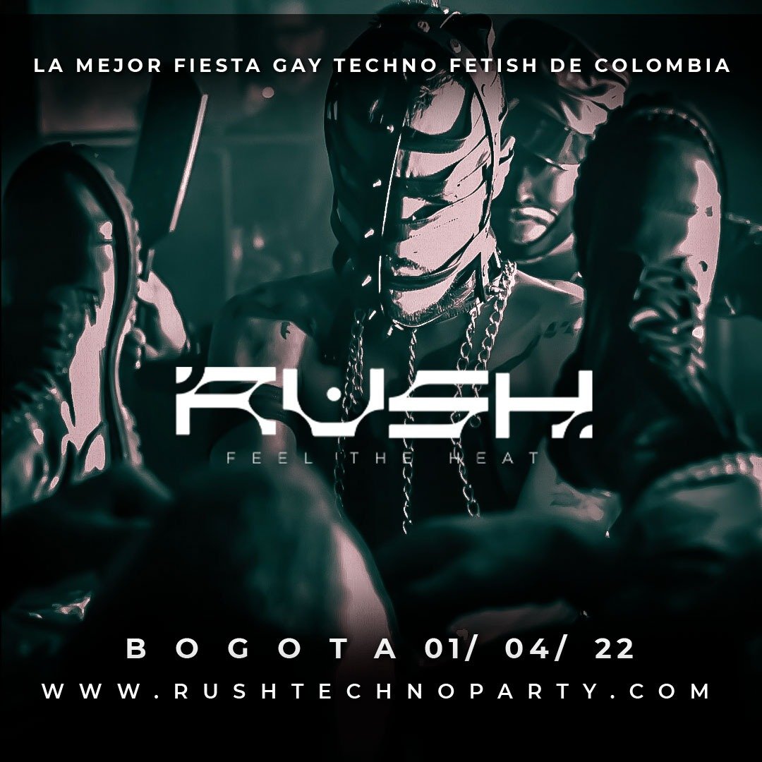  Rush Techno Party [BOGOTA] 