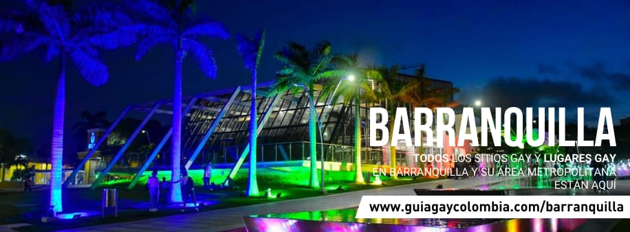  Guia Gay de BARRANQUILLA en Atlántico [www.GuiaGayColombia.com] 