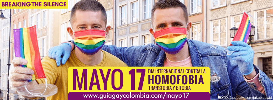  MAYO 17 - Día Internacional contra la Homofobia, Transfobia y Bifobia 