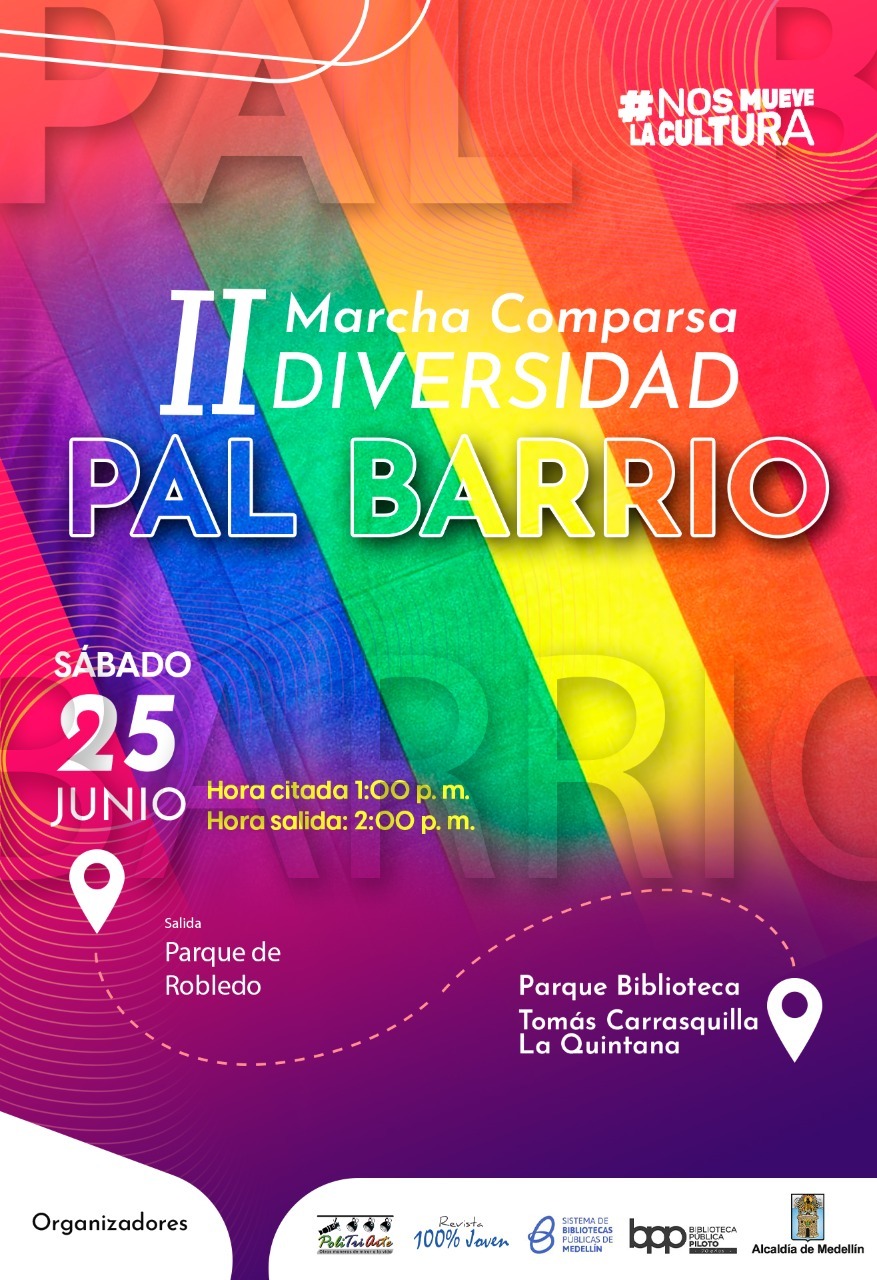  2ª Marcha Comparsa Diversidad Pal Barrio 2022 [MEDELLÍN] 