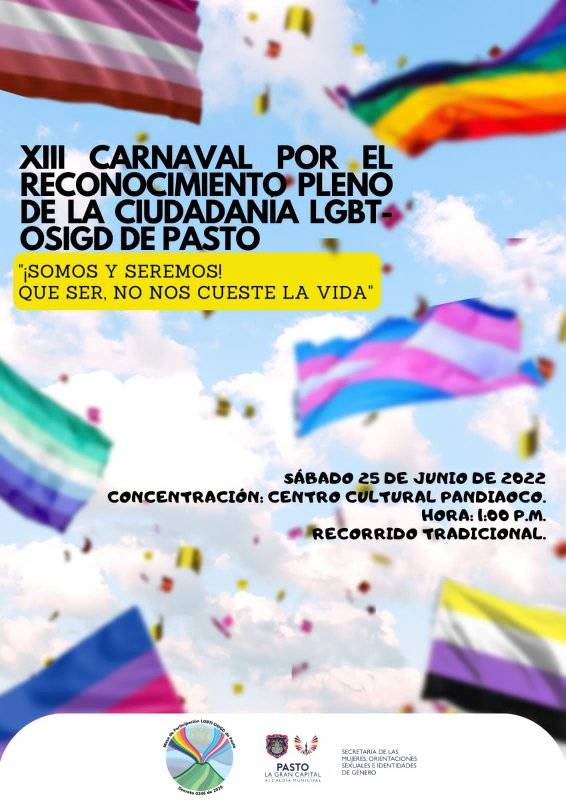  13º Carnaval Por El Reconocimiento Pleno De La Ciudadania Plena LGBT OSIGD De Pasto 2022 [PASTO] 