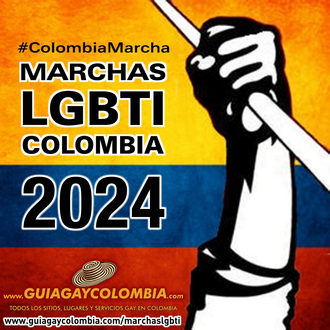  Colombia MARCHA!!! Todas las Marchas LGBTI en Colombia 2024