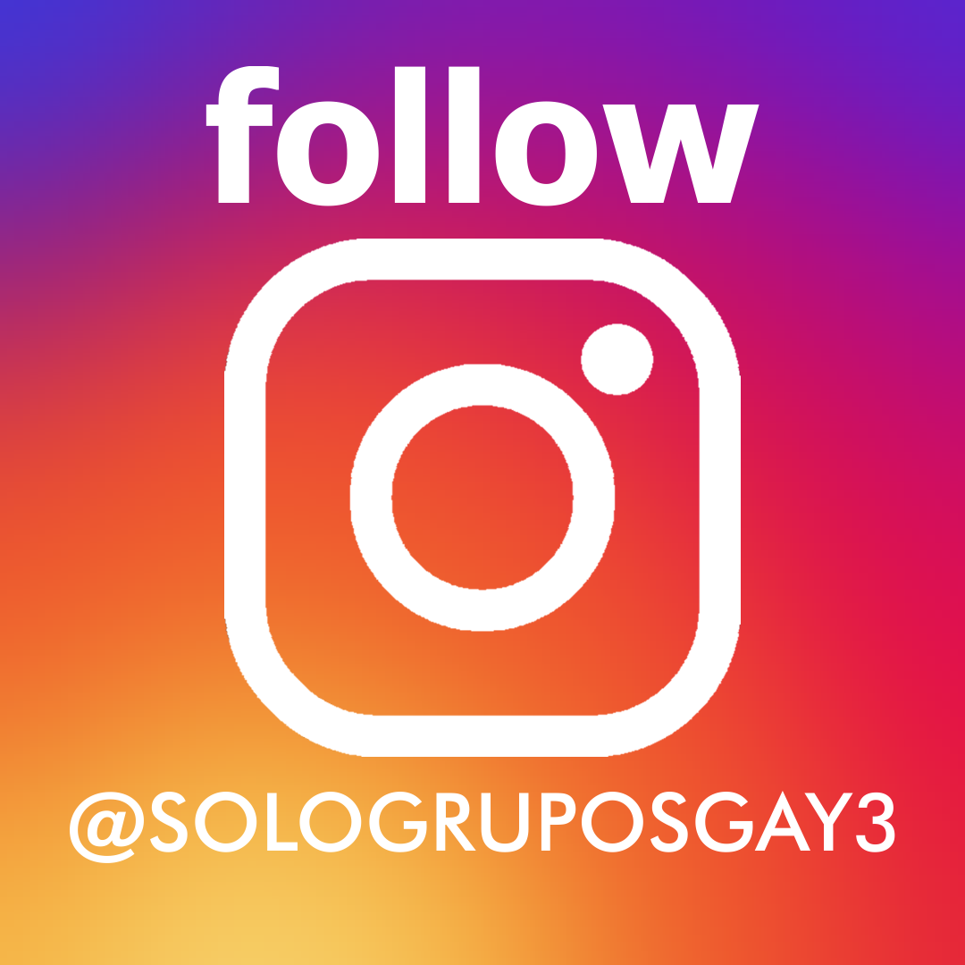 Síguenos en Instagram @sologruposgay3